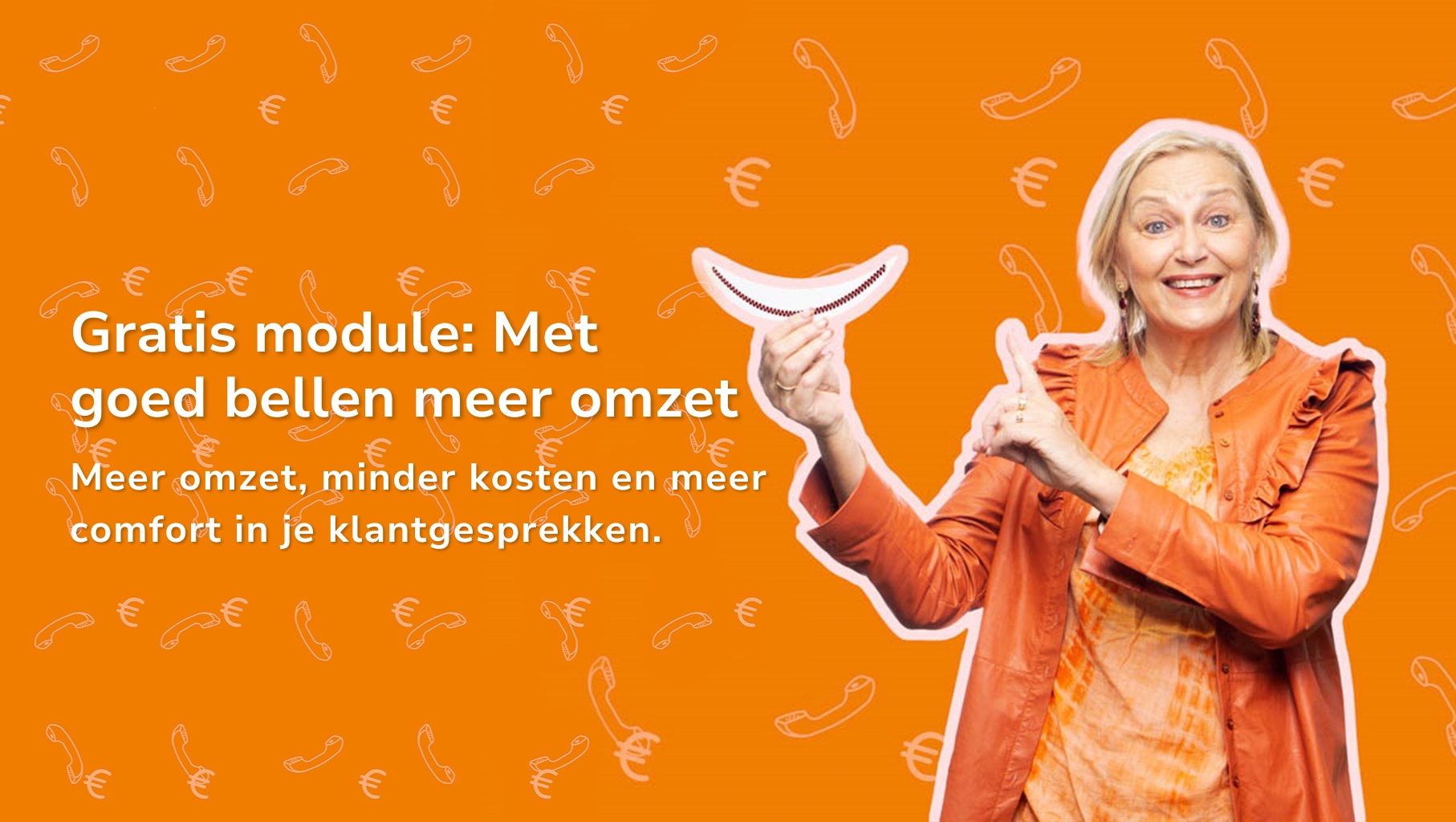 Je bekijkt nu Gratis Module: Met goed bellen meer omzet
