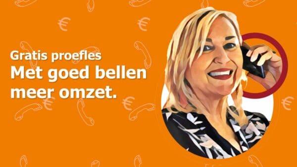 Gratis proefles: Met goed bellen meer omzet
