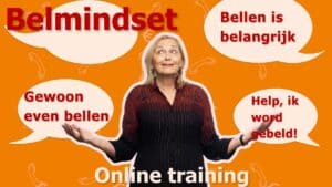 Belmindset, bellen is belangrijk
